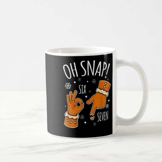 Taza De Café 67 Christmas Oh Snap Gingerbreadman 6 7 Meme Xmas  (Derecha)