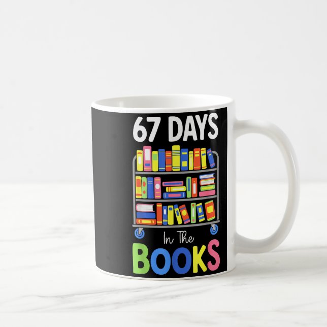 Taza De Café 67 Days In The Books Reading Librarian Teacher Sch (Derecha)