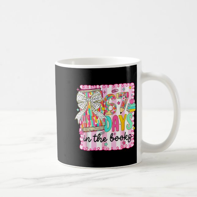 Taza De Café 67 Days In The Books Reading Teacher 67th Day Of S (Derecha)