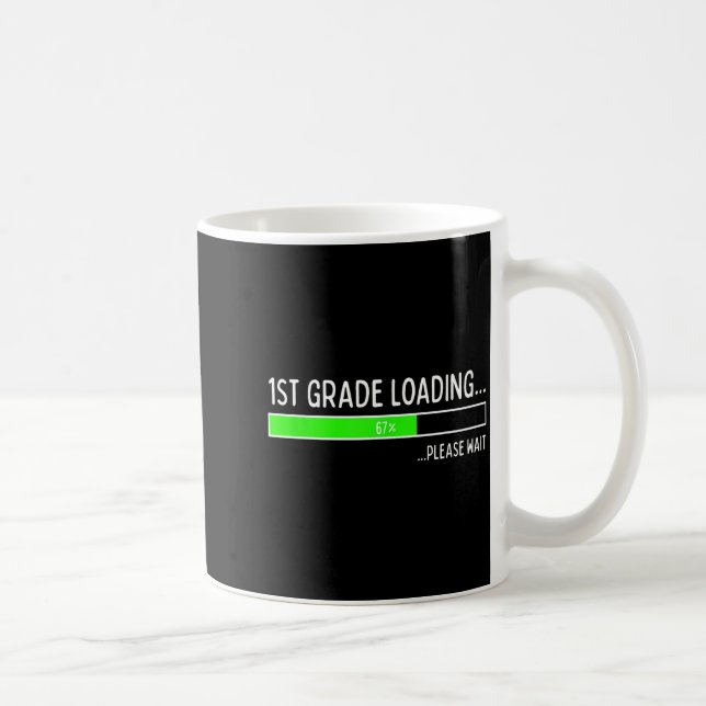 Taza De Café 67 Days Of 1st Grade 67% Loading 67th Day Of Schoo (Derecha)
