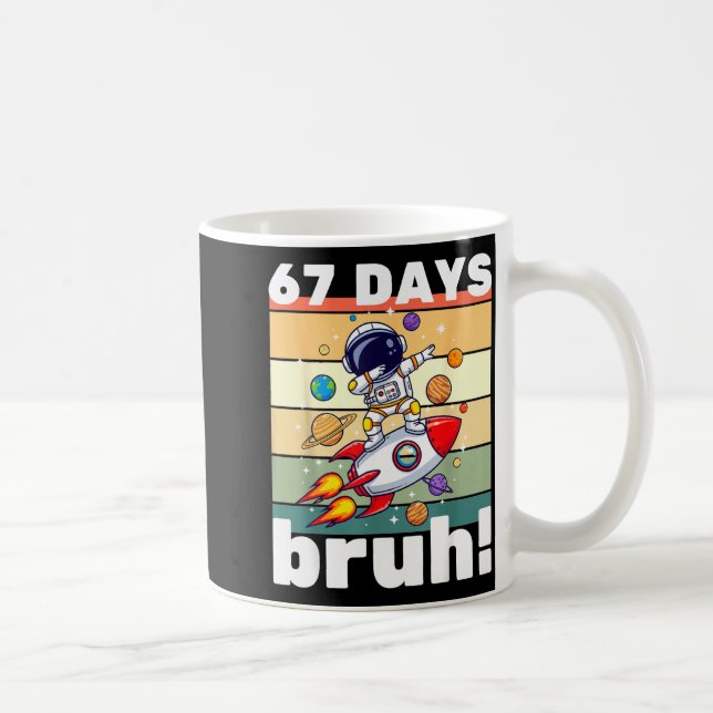 Taza De Café 67 Days Of School Bruh Funny Meme Kids Dabbing Ast (Derecha)