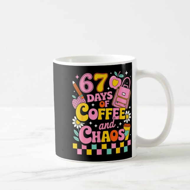 Taza De Café 67 Days Of School Coffee Lover 67th Day Of School  (Derecha)