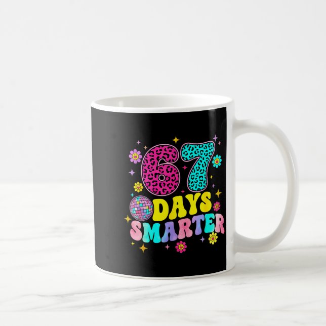 Taza De Café 67 Days Smarter School Funny 67 Teachers Students  (Derecha)