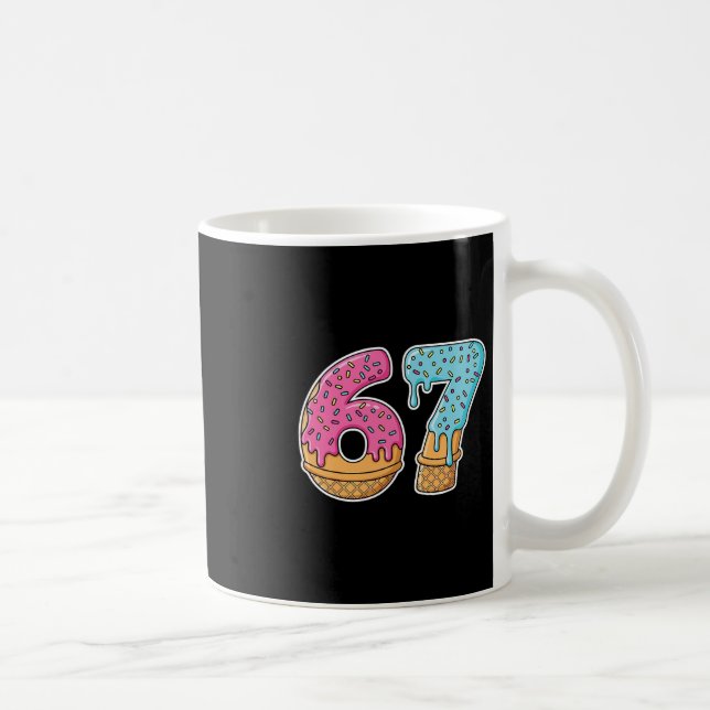 Taza De Café 67 Ice Cream Drip Meme Funny Six Seven Gen Alpha S (Derecha)