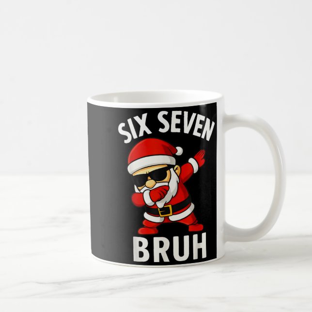 Taza De Café 67 Meme 6 7 Christmas Dabbing Six Seven Bruh Funny (Derecha)