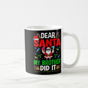 Taza De Café 67 Meme Querido Santa Mi Hermano Lo Hizo Funny Chr