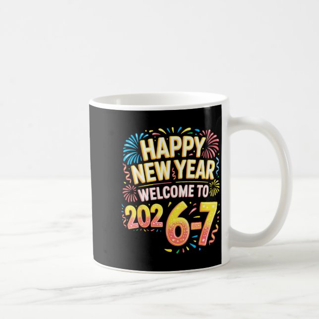 Taza De Café 67 New Year's Eve - Happy New Year 2026-7 Funny 67 (Derecha)