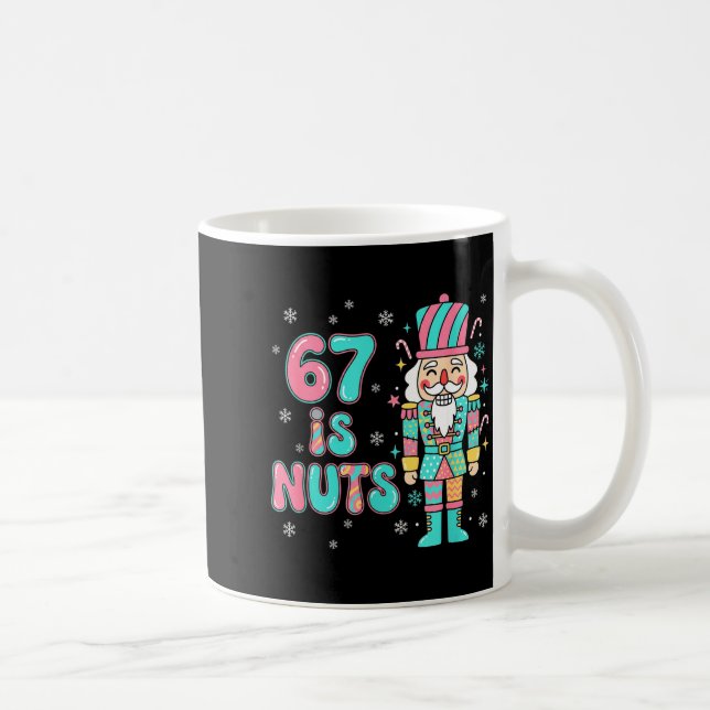 Taza De Café 67 Six Seven Birthday Nutcracker Holiday Funny Chr (Derecha)