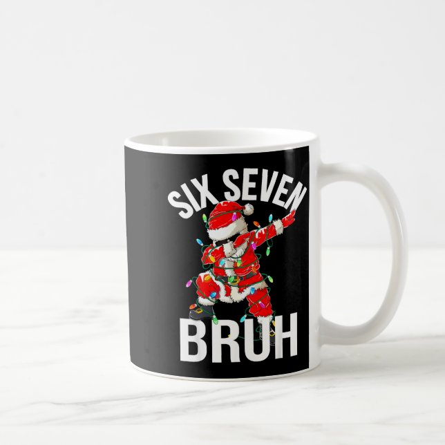 Taza De Café 67 Six Seven Bruh Funny Christmas 6 7 Meme Boys Gi (Derecha)