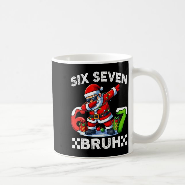 Taza De Café 67 Six Seven Bruh Funny Christmas 6 7 Meme Men Wom (Derecha)