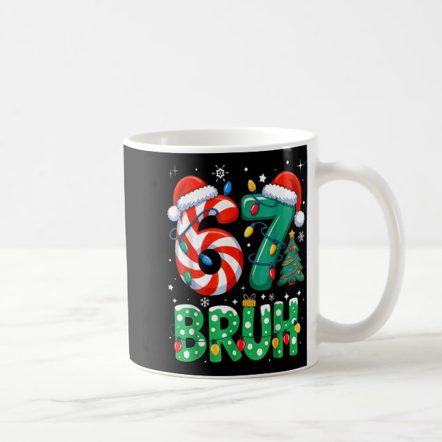 Taza De Café 67 Six Seven Bruh Funny Christmas 6 7 Meme Men Wom (Derecha)