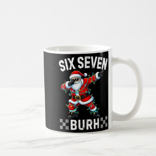 Taza De Café 67 Six Seven Burh Funny Christmas 6 7 Meme Men Wom (Derecha)