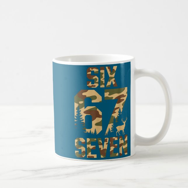 Taza De Café 67 Six Seven Camo Deer Buck Meme Funny Hunting Out (Derecha)