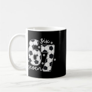 Taza De Café 67 Soccer Seis Siete 6 7 Meme 67 _2