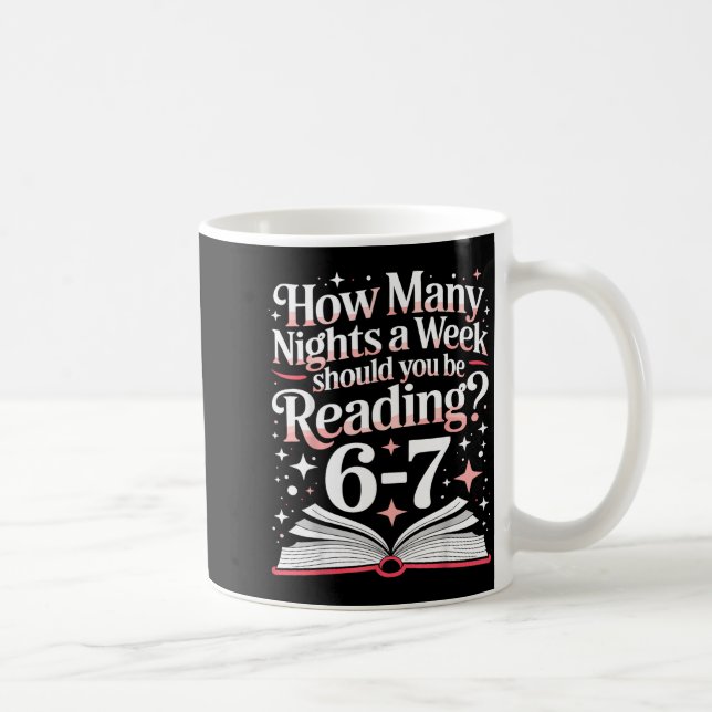 Taza De Café 67 Teacher How Many Nights A Week Should You Be Re (Derecha)