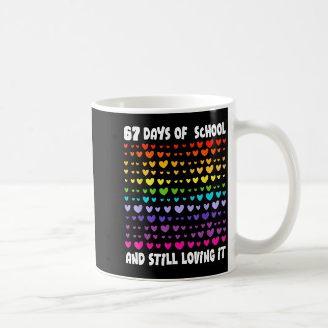 Taza De Café 67th Day Of School 67 Days Smarter Six Seven Teach (Derecha)
