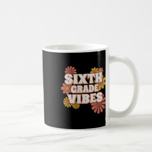 Taza De Café 6.º Sexto Grado Vibes De Vuelta A La Escuela De Pr