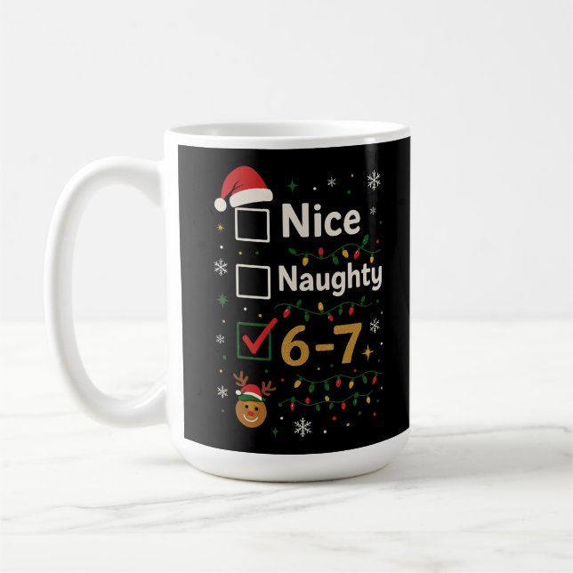 Taza De Café 6-7 Christmas Naughty or Nice Meme  (Izquierda)
