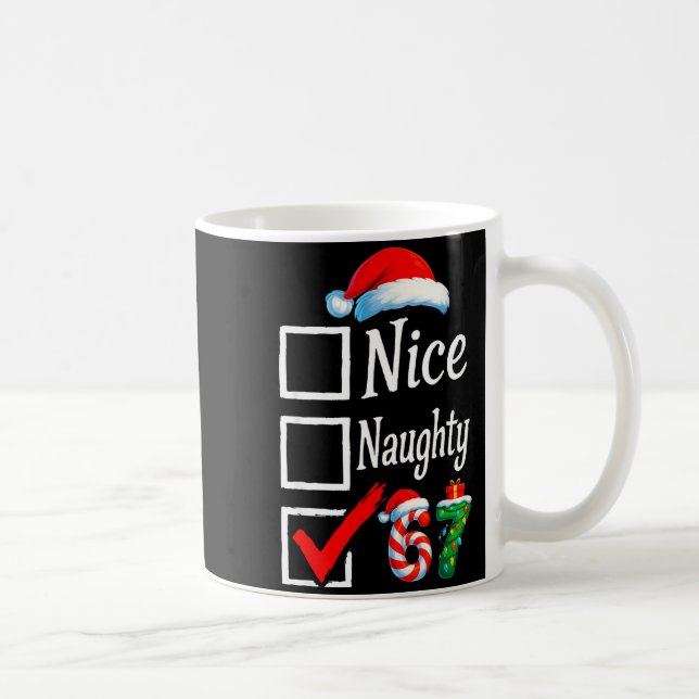 Taza De Café 6 7 Meme Nice Naughty 67 Christmas Brain Rot Funny (Derecha)