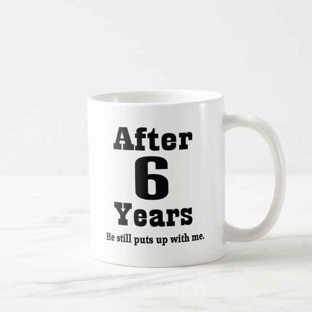 Taza De Café 6to Aniversario (divertido) (Derecha)