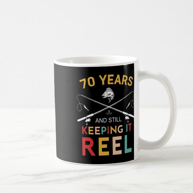 Taza De Café 70 Years And Still Keeping It Reel 70th Birthday F (Derecha)
