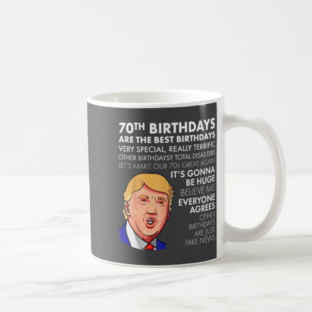Taza De Café 70th Birthday Gift Funny Trump Quote Shirt For Men (Derecha)