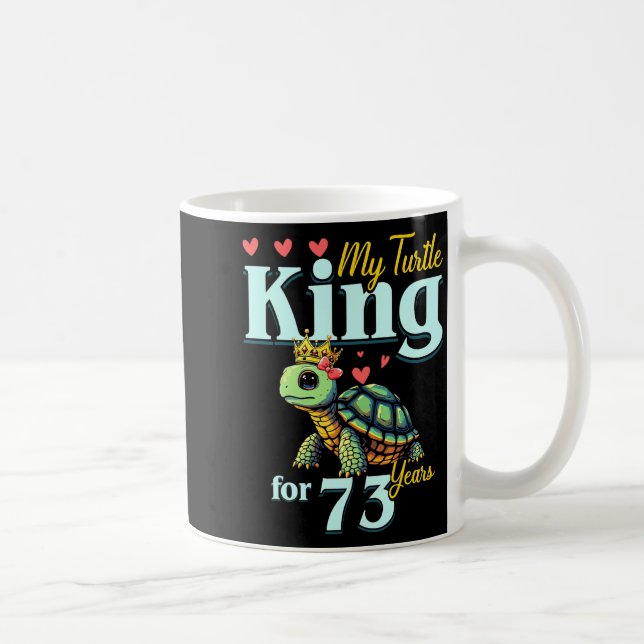 Taza De Café 73rd Wedding Anniversary Couples My Turtle King Fo (Derecha)