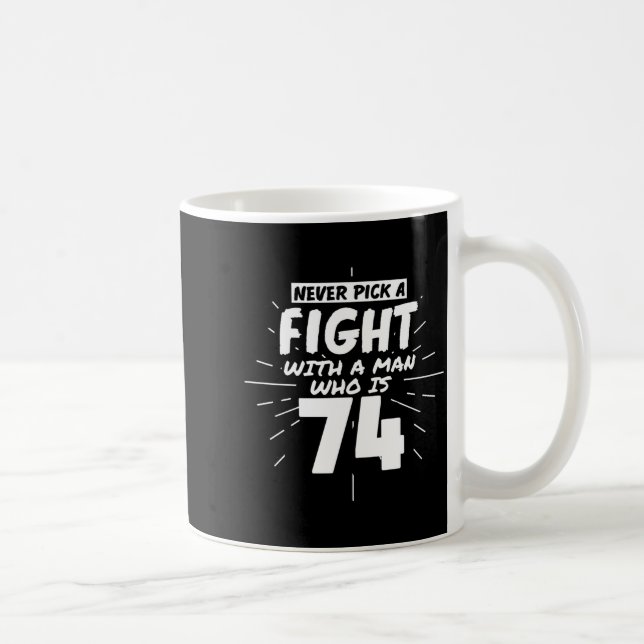 Taza De Café 74 Years Old Men 74 Birthday Present Funny Gift  (Derecha)