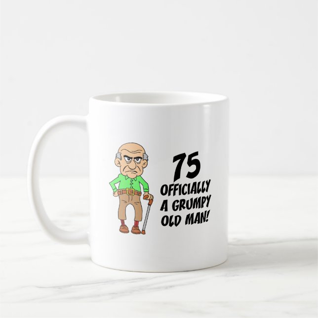 Taza De Café 75.º cumpleaños: Hombre viejo oficialmente gruñón  (Izquierda)