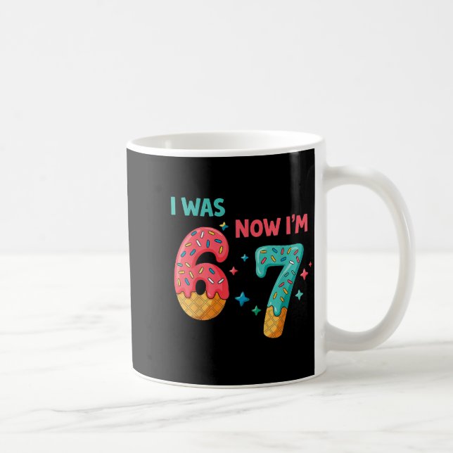 Taza De Café 7 Year Old Birthday I Was 6 Now I'm 7  (Derecha)