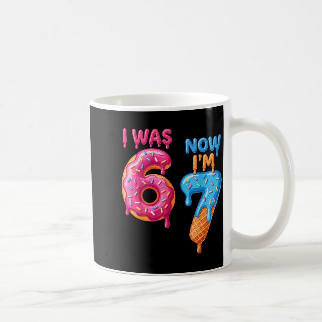 Taza De Café 7 Year Old Birthday I Was 6 Now I'm 7 67  (Derecha)