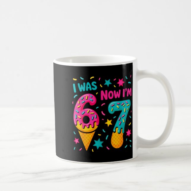 Taza De Café 7 Year Old Birthday Was 6 Now I'm 7 Kids Funny  (Derecha)