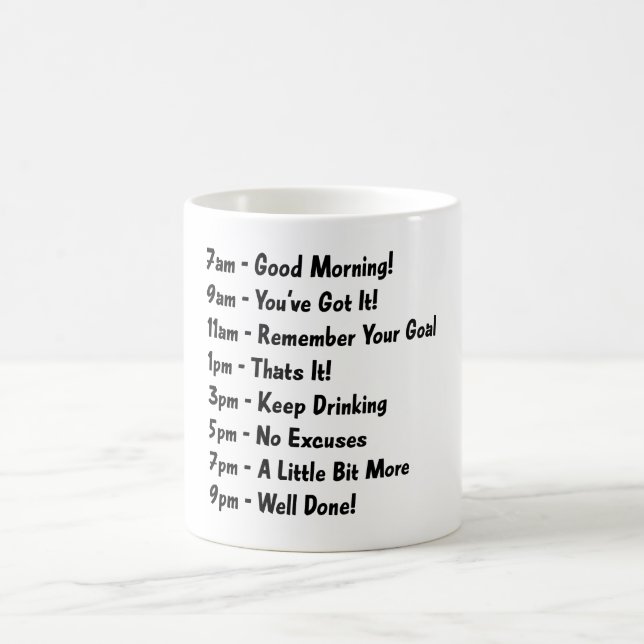 Taza De Café 7am Buenos días lo tienes Café Mug (Centro)