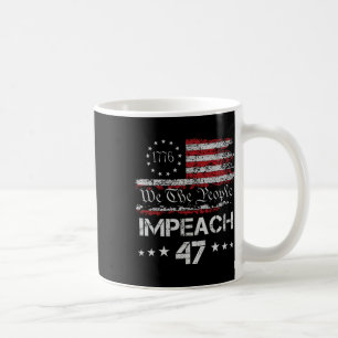 Taza De Café 8647 Anti Trump Impugnar a Trump Impugnar 47 Resis