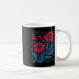 Taza De Café 8647 Sutil Anti Trump 86 47 Floral Boho Estilo 4