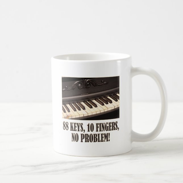 Taza De Café ¡88 llaves, 10 dedos, ningún problema! (Derecha)