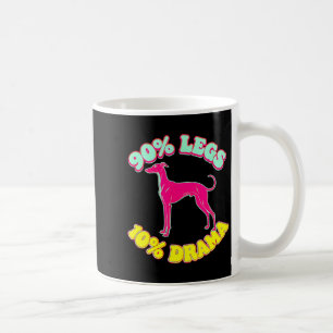 Taza De Café 90% patas 10% drama divertido iggy galgo italiano