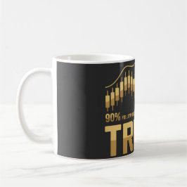 Taza De Café 90% Seguir Ruido 10% Seguir Tendencia - Mentalidad