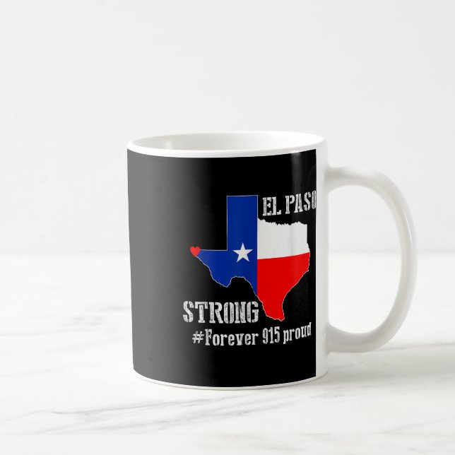 Taza De Café 915 Orgullosa Camiseta Fuerte De El Paso (Derecha)