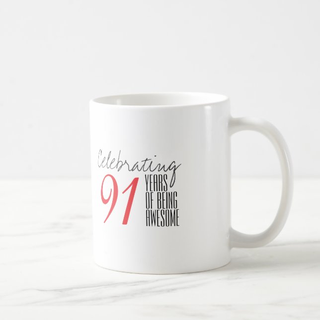 Taza De Café 91 años de ser asombroso (Derecha)