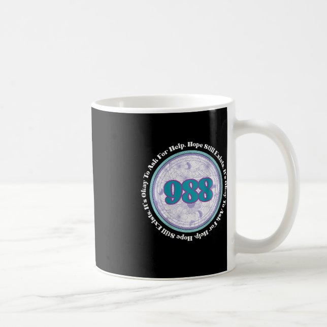 Taza De Café 988 Prevención del suicidio Está bien pedir ayuda  (Derecha)