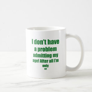 Taza De Café 99 admita mi edad