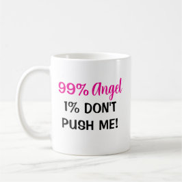 Taza De Café "99% Angel, 1% Attitude - Café Femenino Mug