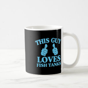 Taza De Café A Este Tipo Le Gustan Los Acuarios De Peces Gif Di