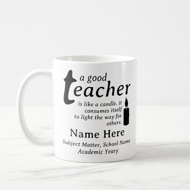 Taza De Café A Good Teacher Is Like a Candle Personalized Name (Izquierda)