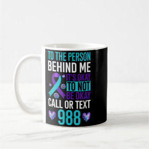 Taza De Café A la persona detrás de mí está bien no estar bien