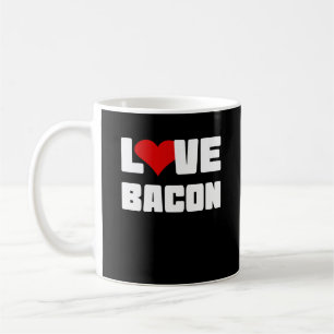 Taza De Café A los amantes del tocino les encanta divertirse.