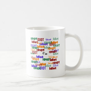 Taza De Café A los idiotas me rodeo