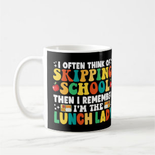 Taza De Café A Menudo Pienso En Saltarse Del Colegio Dama De Al