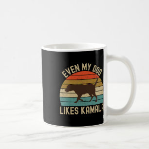 Taza De Café A Mi Perro Le Gusta Kamala Harris Por El President